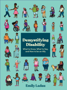 An image of the cover of the book, featuring cartoon characters of different ages, races, religions, sizes, genders, and abilities on a teal background.